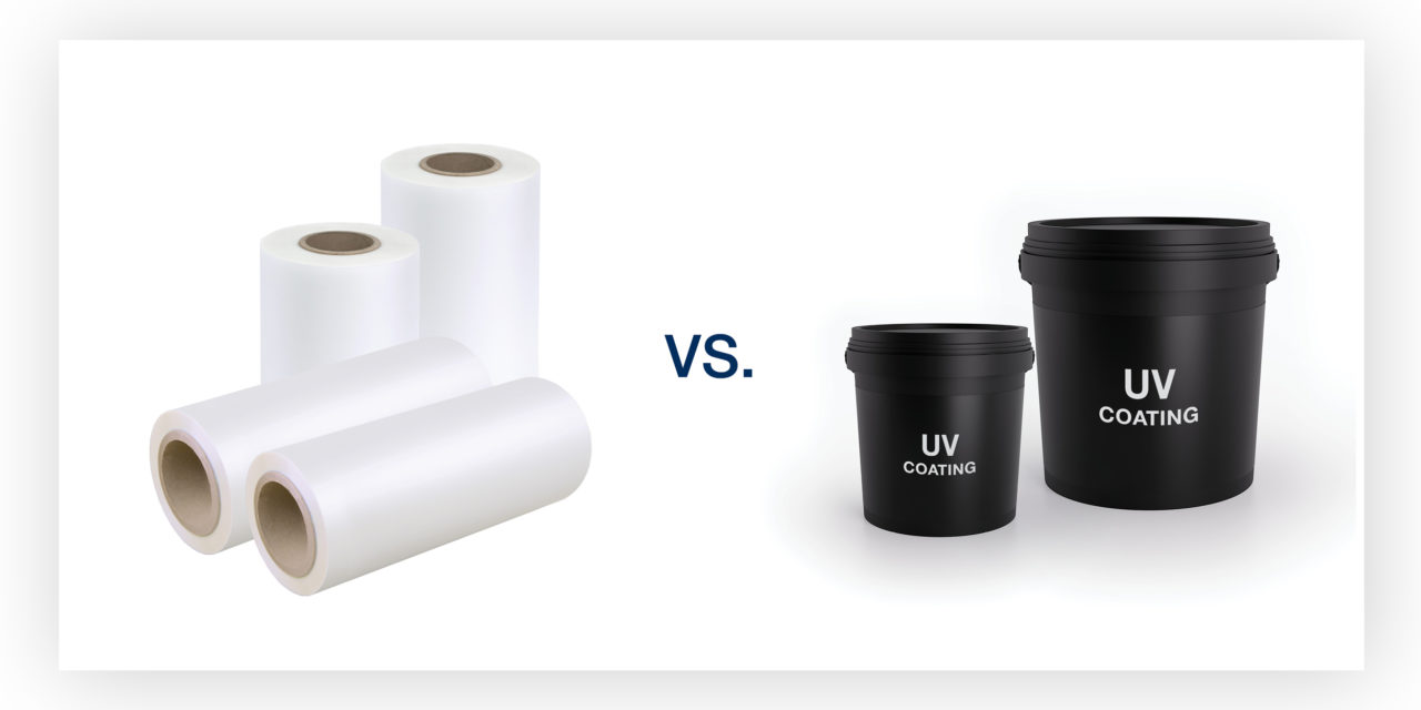 STRENGTHS AND WEAKNESSES Of LAMINATION VS UV COATING